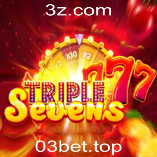Descubra o Fascinante Mundo de 777TripleSeven e a Estratégia 03bet