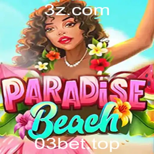 Descubra ParadiseBeach: Um Novo Jogo Empolgante com a Estratégia 03bet